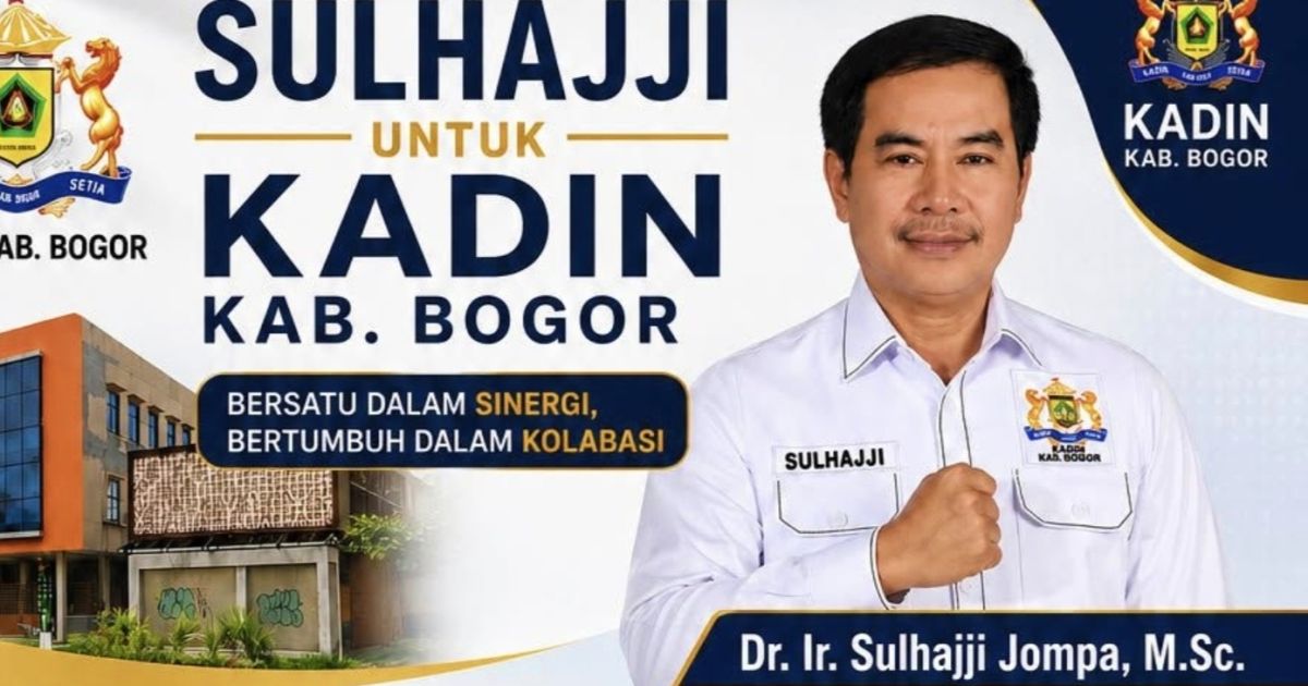 Sulhajji Jompa, Siap Maju Dalam Mukab Kadin Kabupaten Bogor Bertekad Majukan Dunia Usaha di Kabupaten Bogor,